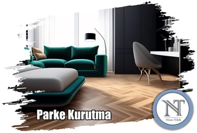 Parke Kurutma